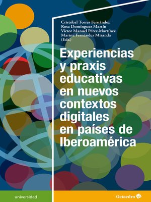 cover image of Experiencias y praxis educativas en nuevos contextos digitales en países de Iberoamérica